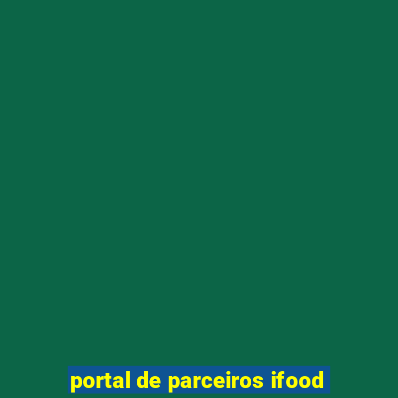 portal de parceiros ifood